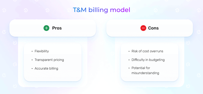 T&M billing model pros and cons