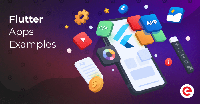 Flutter Apps Examples: How to Use to Your Advantage? - Existek Blog