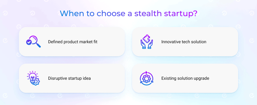 when to choose stealth mode startups